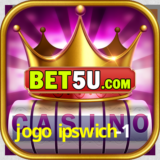 jogo ipswich